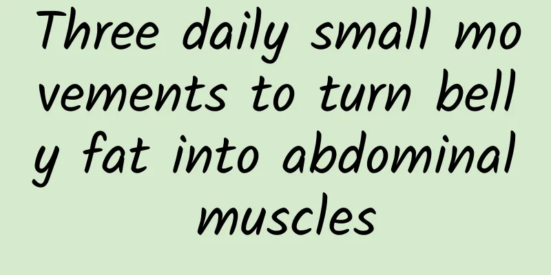 Three daily small movements to turn belly fat into abdominal muscles