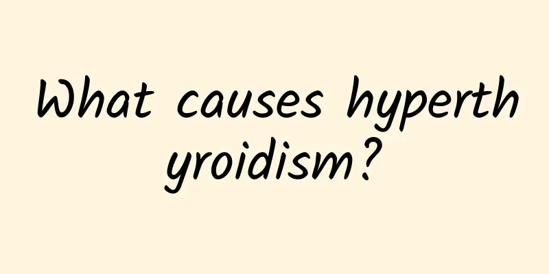 What causes hyperthyroidism?