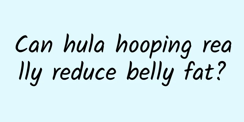 Can hula hooping really reduce belly fat?