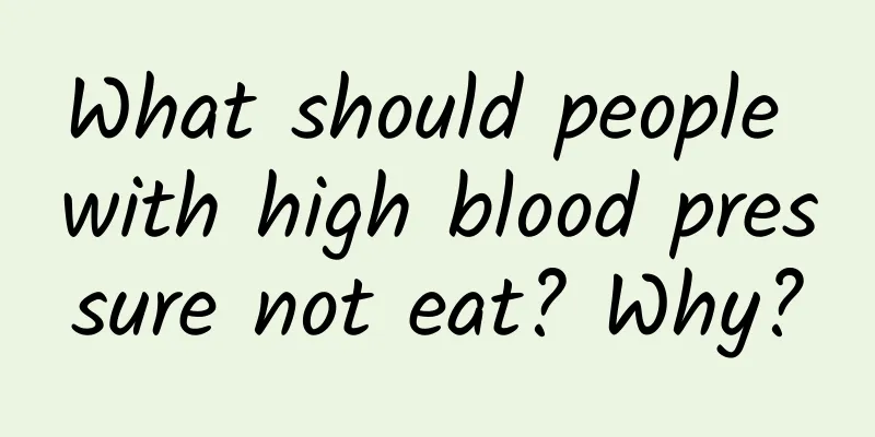 What should people with high blood pressure not eat? Why?