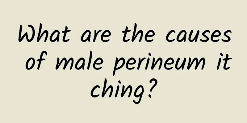 What are the causes of male perineum itching?