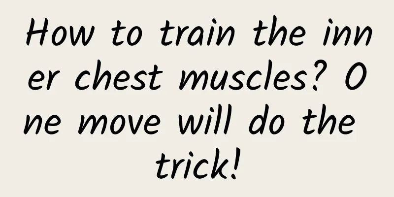 How to train the inner chest muscles? One move will do the trick!