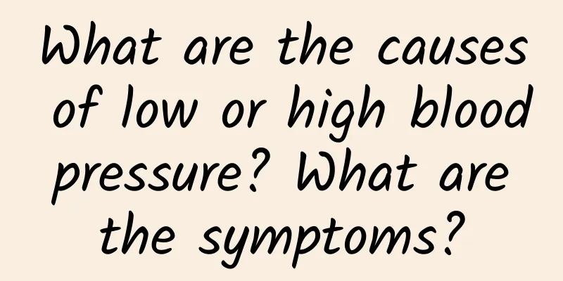What are the causes of low or high blood pressure? What are the symptoms?