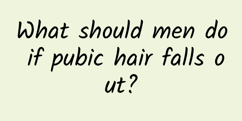 What should men do if pubic hair falls out?