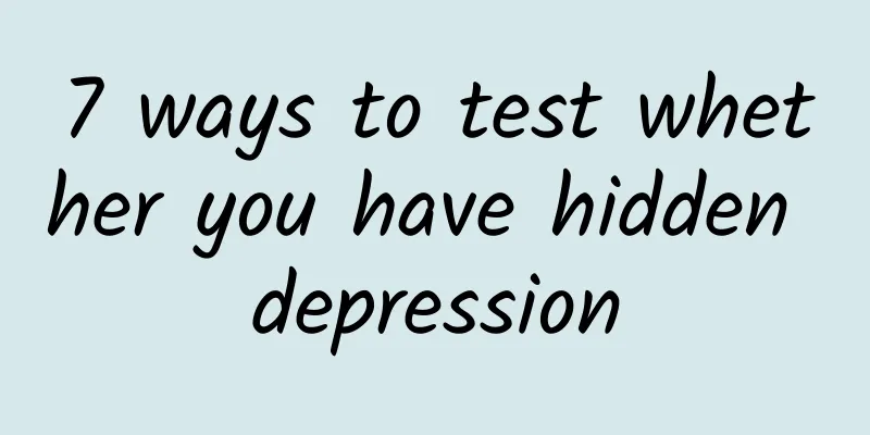 7 ways to test whether you have hidden depression