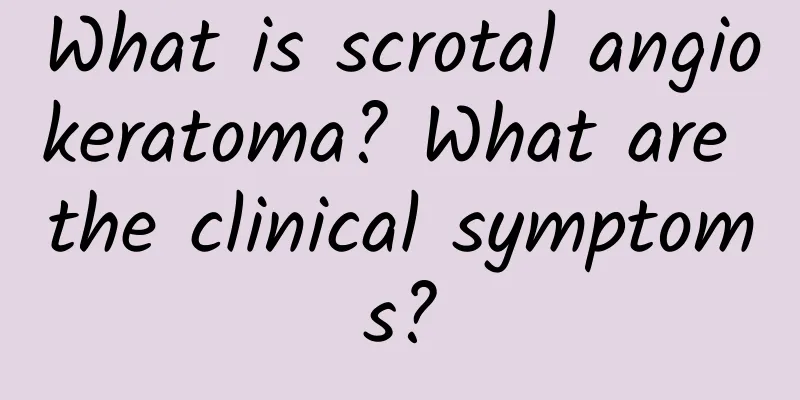 What is scrotal angiokeratoma? What are the clinical symptoms?