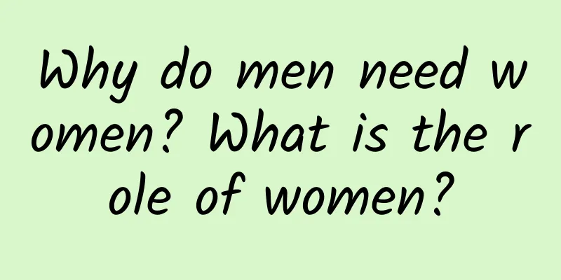 Why do men need women? What is the role of women?