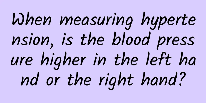 When measuring hypertension, is the blood pressure higher in the left hand or the right hand?