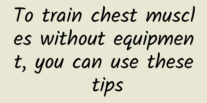 To train chest muscles without equipment, you can use these tips