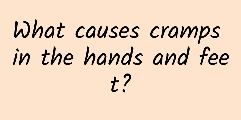 What causes cramps in the hands and feet?
