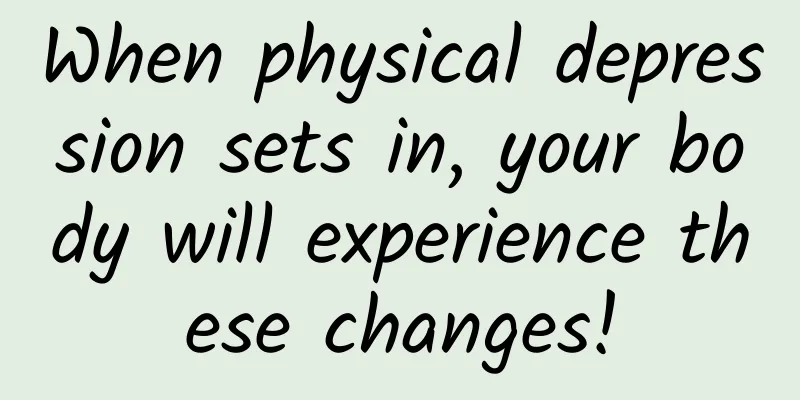 When physical depression sets in, your body will experience these changes!
