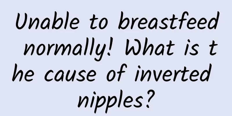 Unable to breastfeed normally! What is the cause of inverted nipples?