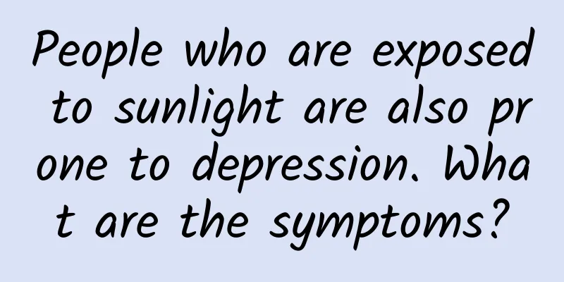People who are exposed to sunlight are also prone to depression. What are the symptoms?