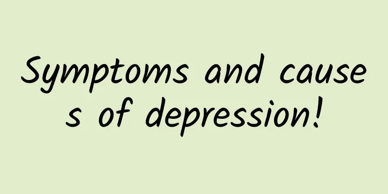 Symptoms and causes of depression!