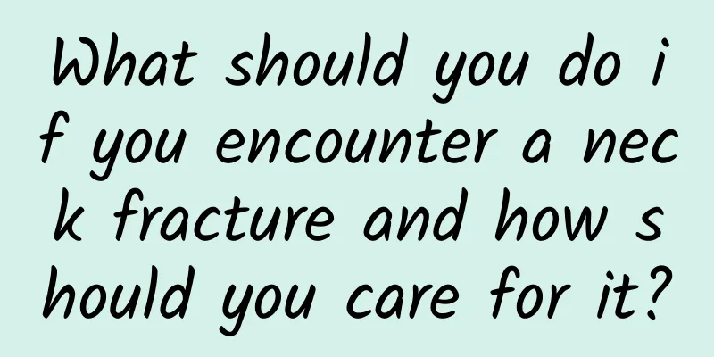 What should you do if you encounter a neck fracture and how should you care for it?
