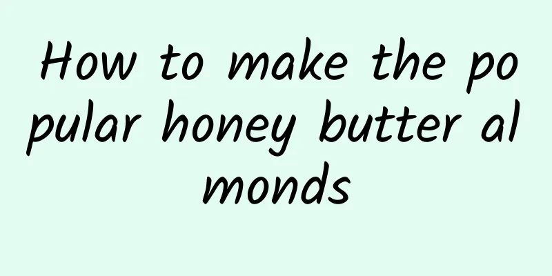 How to make the popular honey butter almonds