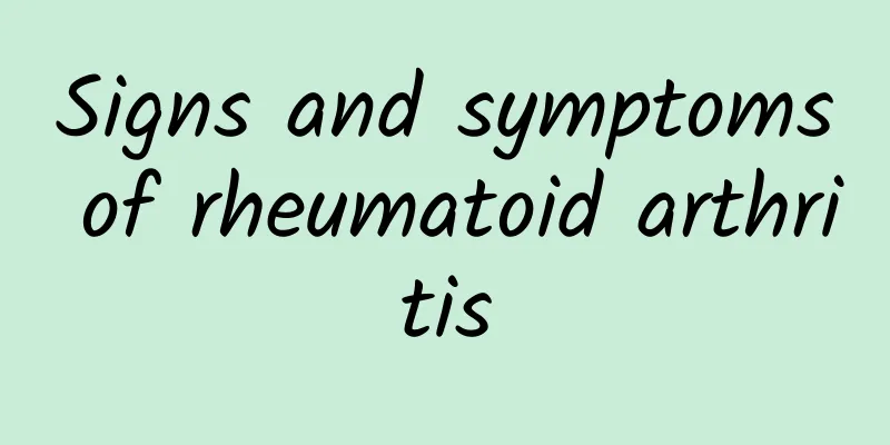 Signs and symptoms of rheumatoid arthritis