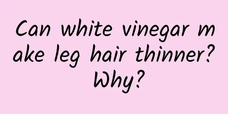 Can white vinegar make leg hair thinner? Why?