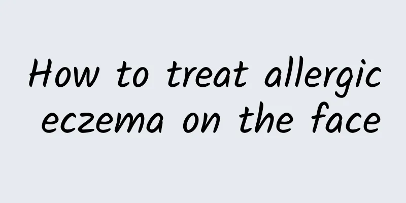 How to treat allergic eczema on the face
