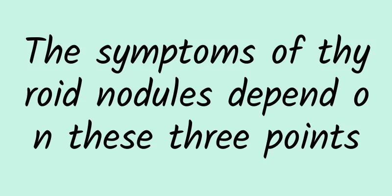 The symptoms of thyroid nodules depend on these three points