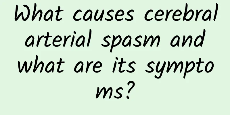 What causes cerebral arterial spasm and what are its symptoms?