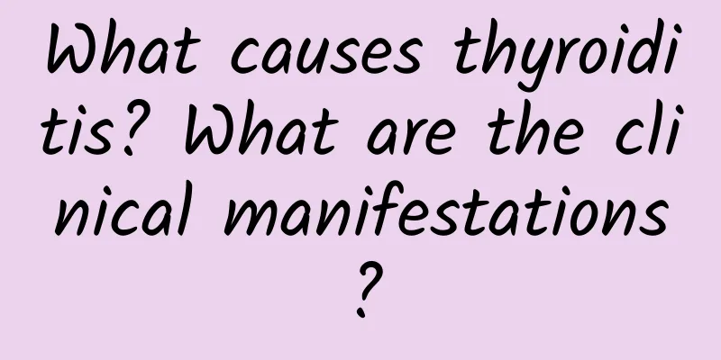 What causes thyroiditis? What are the clinical manifestations?