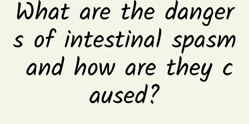 What are the dangers of intestinal spasm and how are they caused?