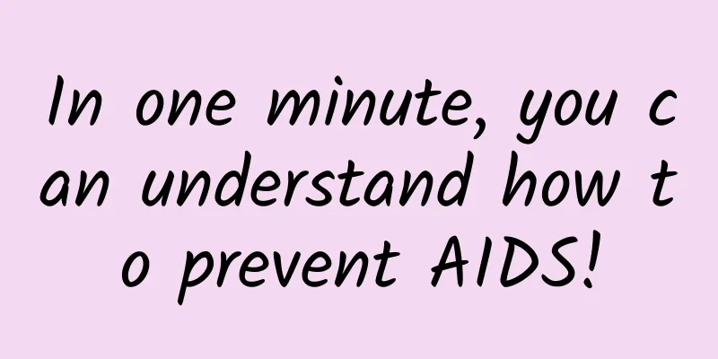 In one minute, you can understand how to prevent AIDS!