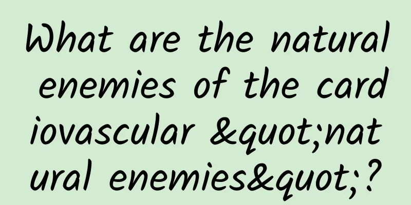 What are the natural enemies of the cardiovascular "natural enemies"?