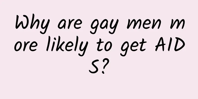 Why are gay men more likely to get AIDS?