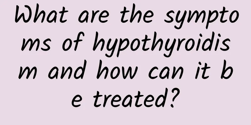 What are the symptoms of hypothyroidism and how can it be treated?
