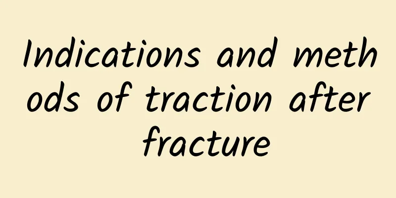 Indications and methods of traction after fracture