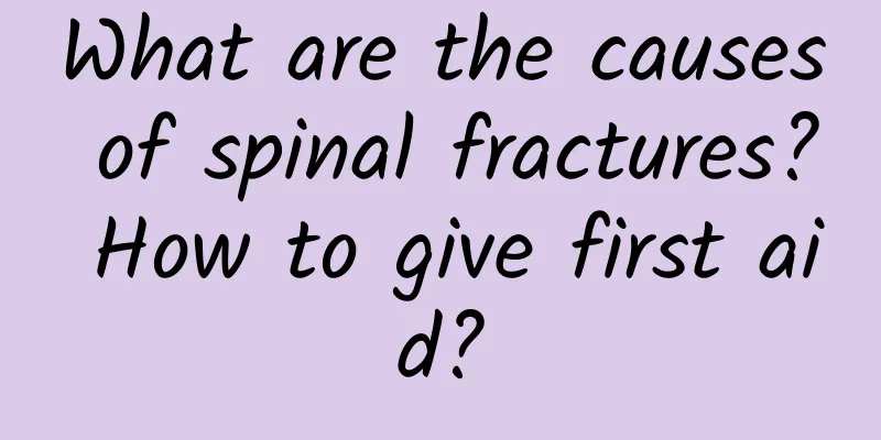 What are the causes of spinal fractures? How to give first aid?