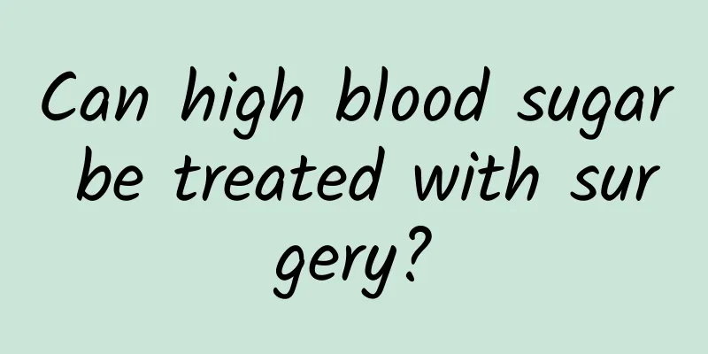 Can high blood sugar be treated with surgery?