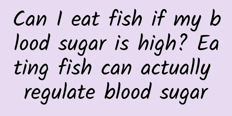 Can I eat fish if my blood sugar is high? Eating fish can actually regulate blood sugar