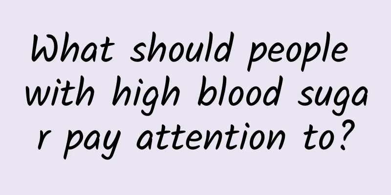 What should people with high blood sugar pay attention to?
