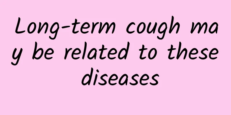 Long-term cough may be related to these diseases