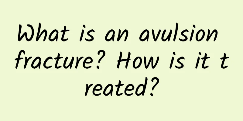 What is an avulsion fracture? How is it treated?
