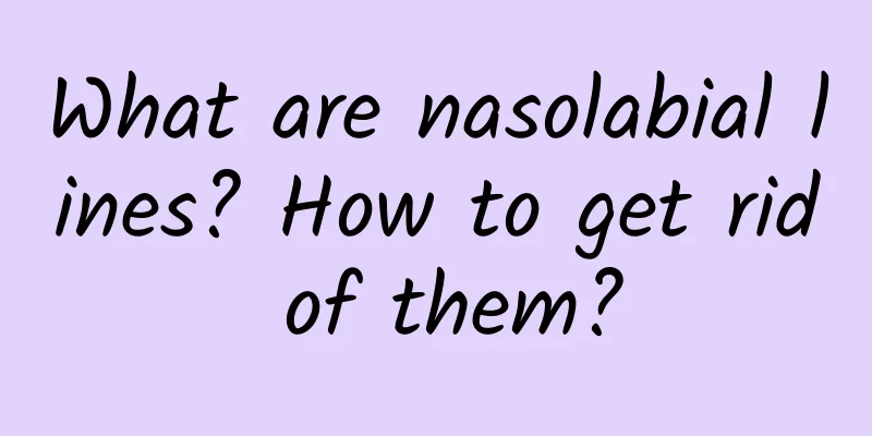 What are nasolabial lines? How to get rid of them?
