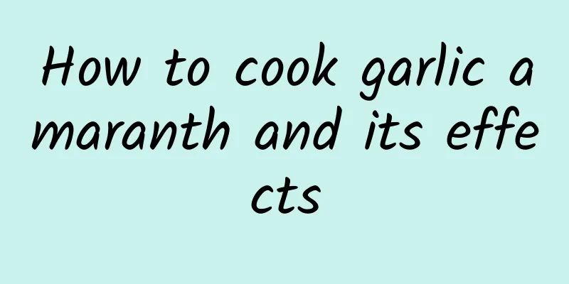How to cook garlic amaranth and its effects