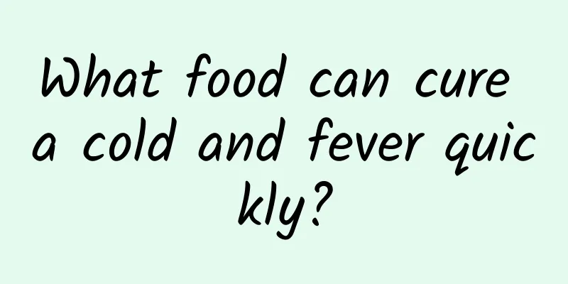 What food can cure a cold and fever quickly?