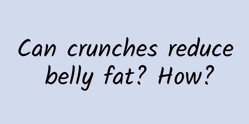 Can crunches reduce belly fat? How?