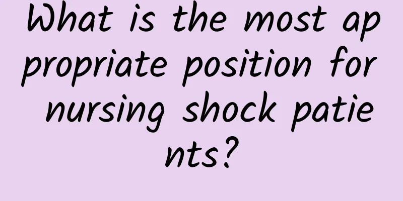 What is the most appropriate position for nursing shock patients?