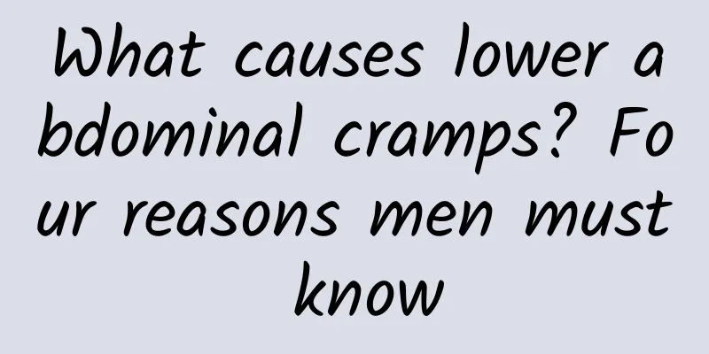 What causes lower abdominal cramps? Four reasons men must know