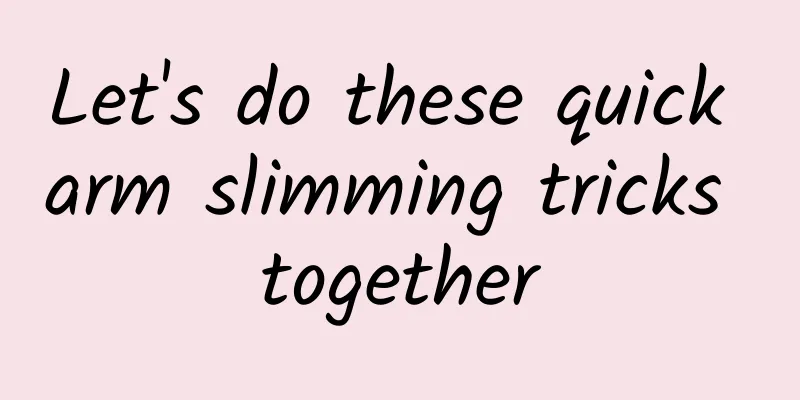 Let's do these quick arm slimming tricks together