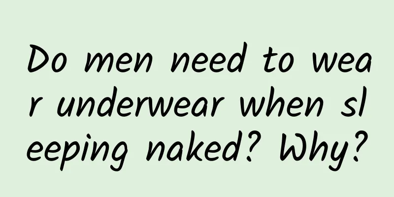 Do men need to wear underwear when sleeping naked? Why?