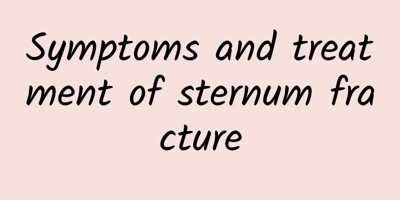 Symptoms and treatment of sternum fracture