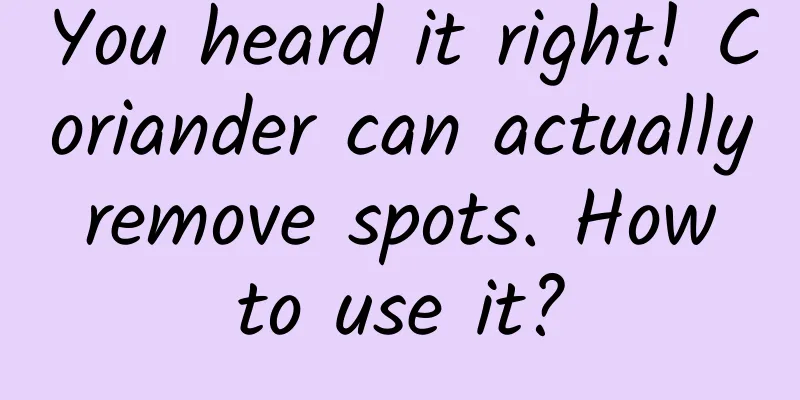 You heard it right! Coriander can actually remove spots. How to use it?