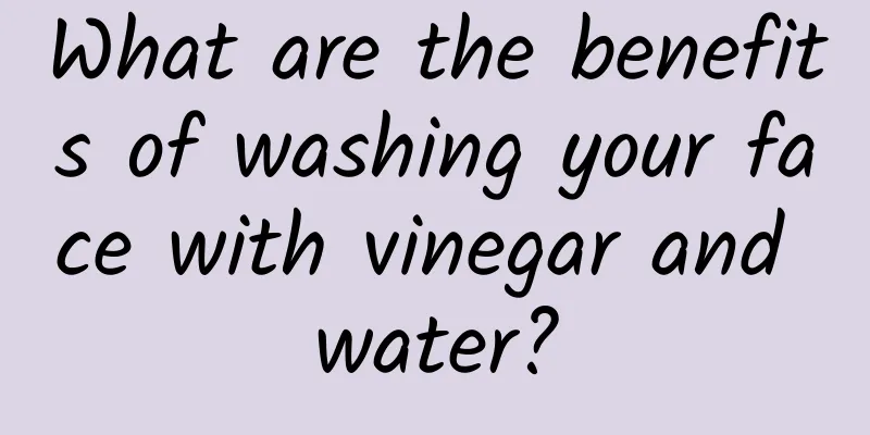 What are the benefits of washing your face with vinegar and water?