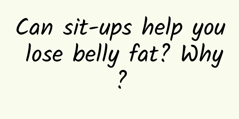 Can sit-ups help you lose belly fat? Why?